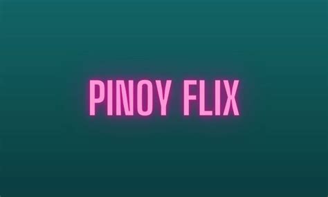 pinayfix.con|Pinoyflix .